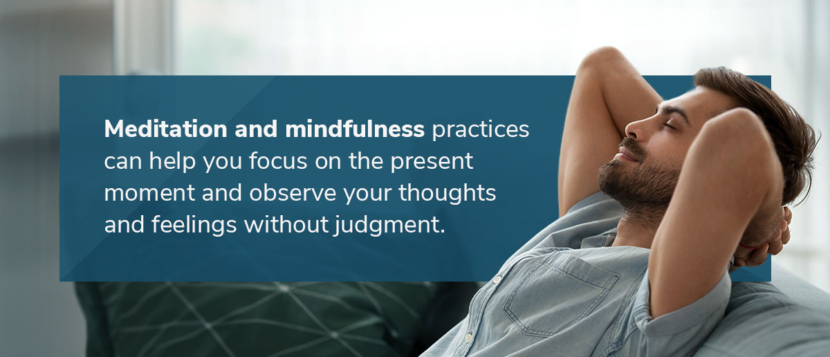 Try Mindfulness, Meditation, or Breathing Exercises