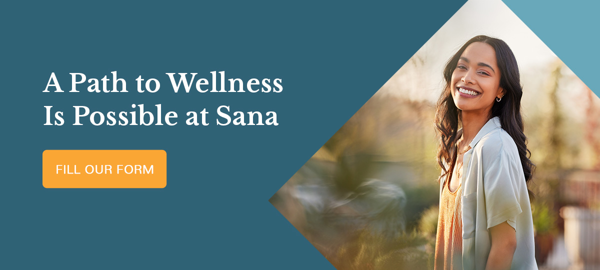 A Path to Wellness Is Possible at Sana